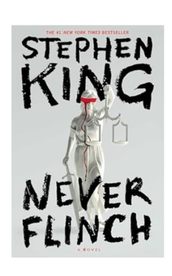 Cover of the novel Never Flinch by Stephen King