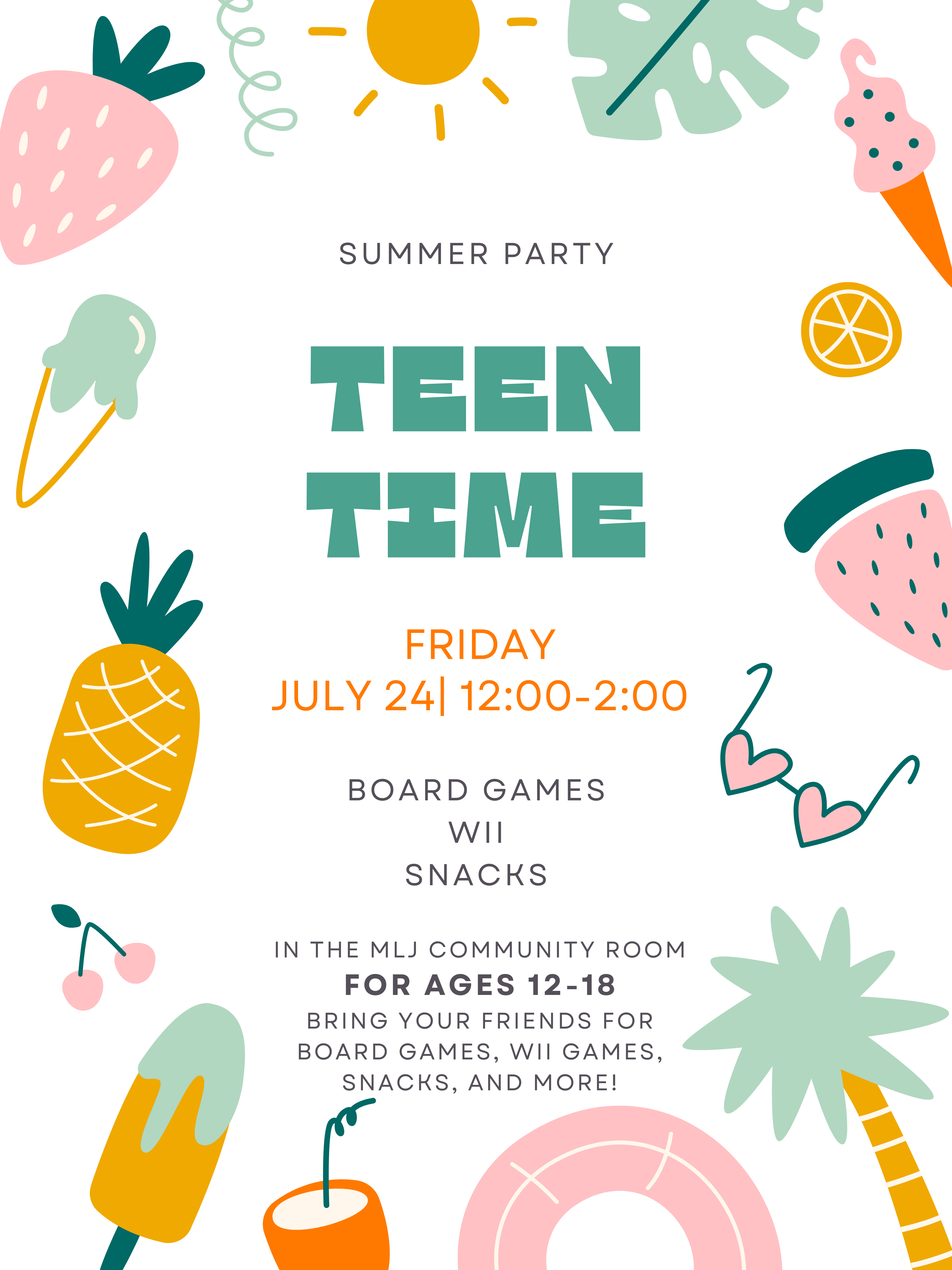 July Teen Time July 24th 12:00-2:00 games snacks and more