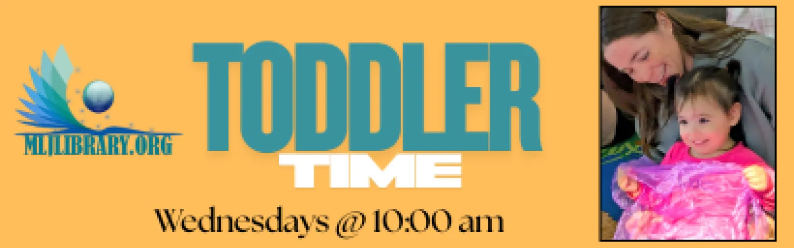 Toddler Storytime Wednesdays at 10 a m